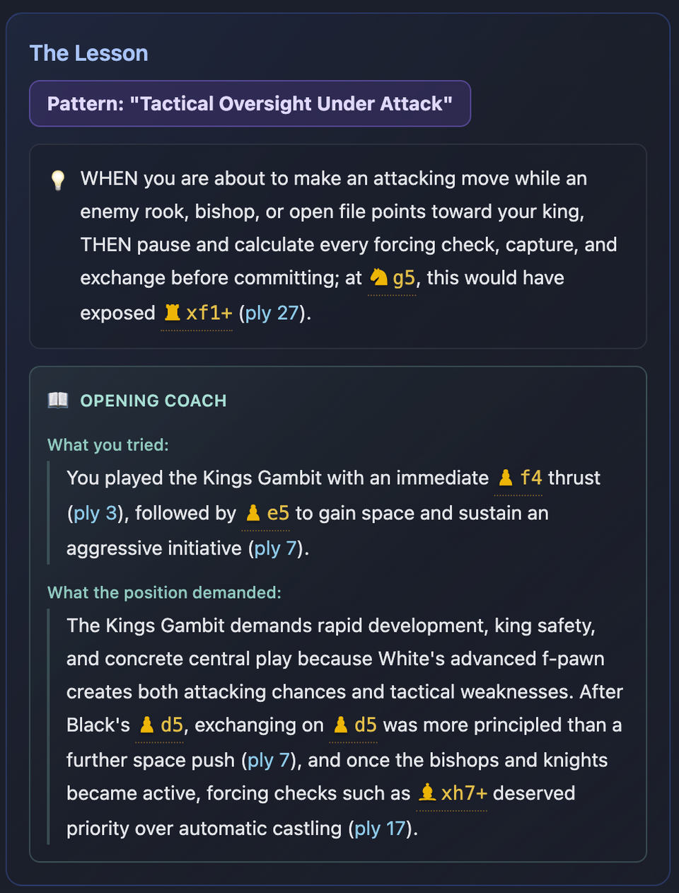 The Lesson card from a ChessLogix game overview: the pattern named "Tactical Oversight Under Attack", a when/then rule about calculating forcing replies before attacking, and an Opening Coach block contrasting what the player tried with what the position demanded.